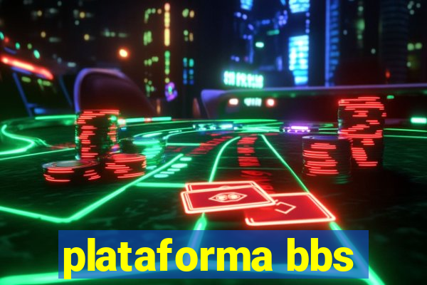 plataforma bbs